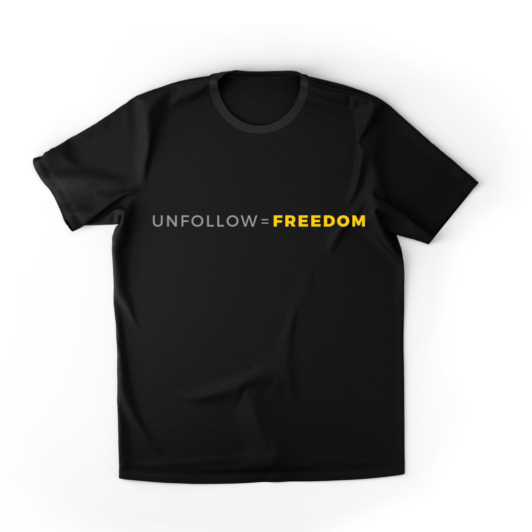 Unfollow=Freedom